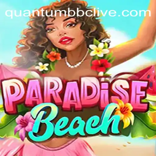 Discover the Exciting World of ParadiseBeach: A Quantum BBC Experience